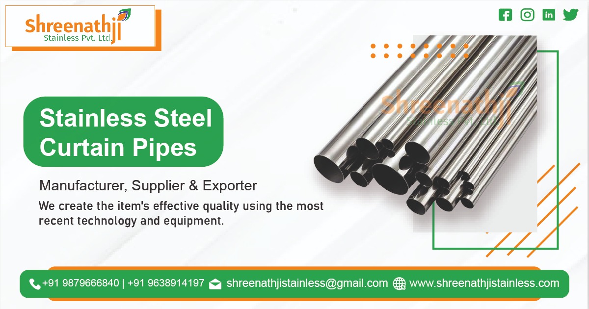 Stainless Steel Curtain Pipe Manufacturer in Rajasthan