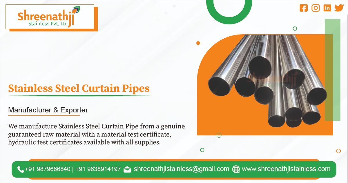 Stainless Steel Curtain Pipe Manufacturer in U.P (Uttar Pradesh)