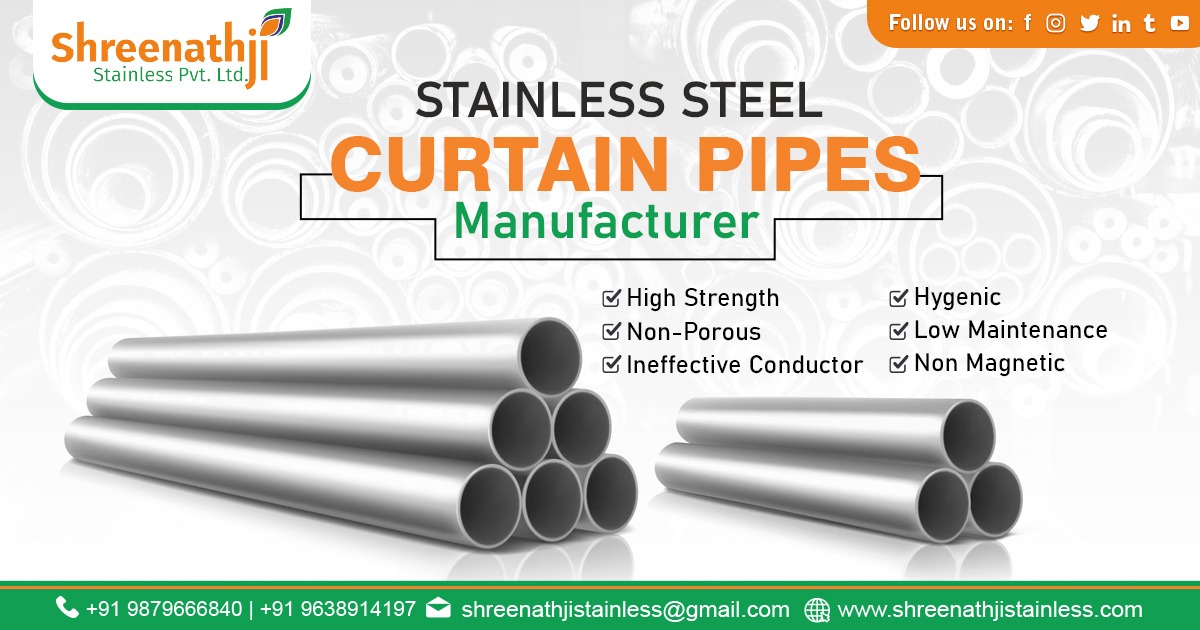 Stainless Steel Curtain Pipe Manufacturer From Ahmedabad