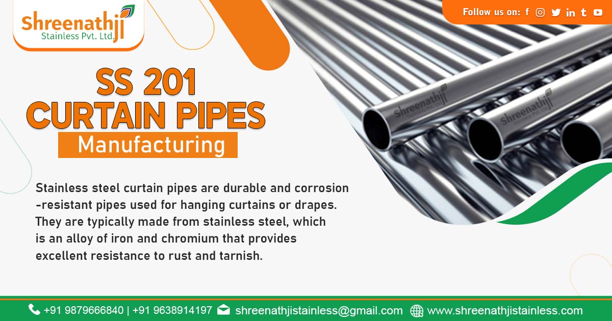 Supplier of Stainless Steel 201 Curtain Pipes in Uttar Pradesh