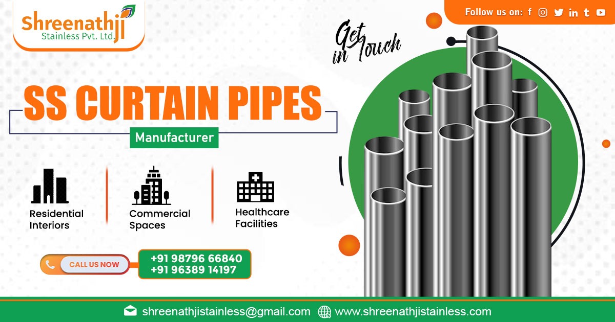 Supplier of Stainless Steel Curtain Pipe in Asansol