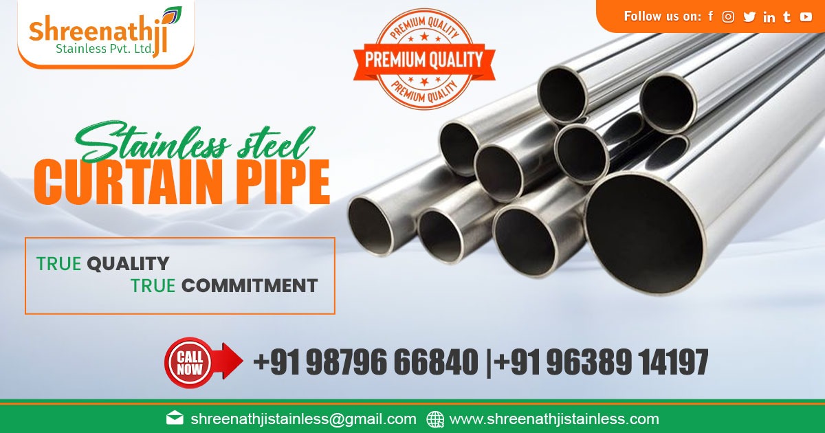 Supplier of Stainless Steel Curtain Pipe in Tiruchirappalli