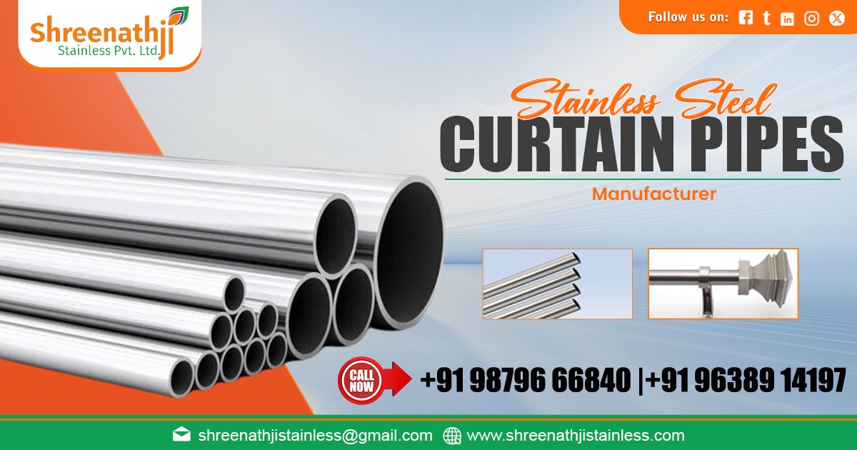 Supplier of Stainless Steel Curtain Pipe in Firozabad