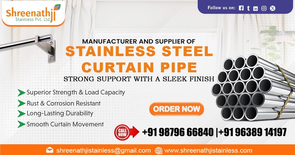 Supplier Of Best Quality Stainless Steel Curtain Pipe in Uttarakhand
