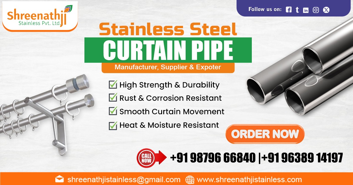Leading Supplier of Stainless Steel Curtain Pipe in Jharkhand