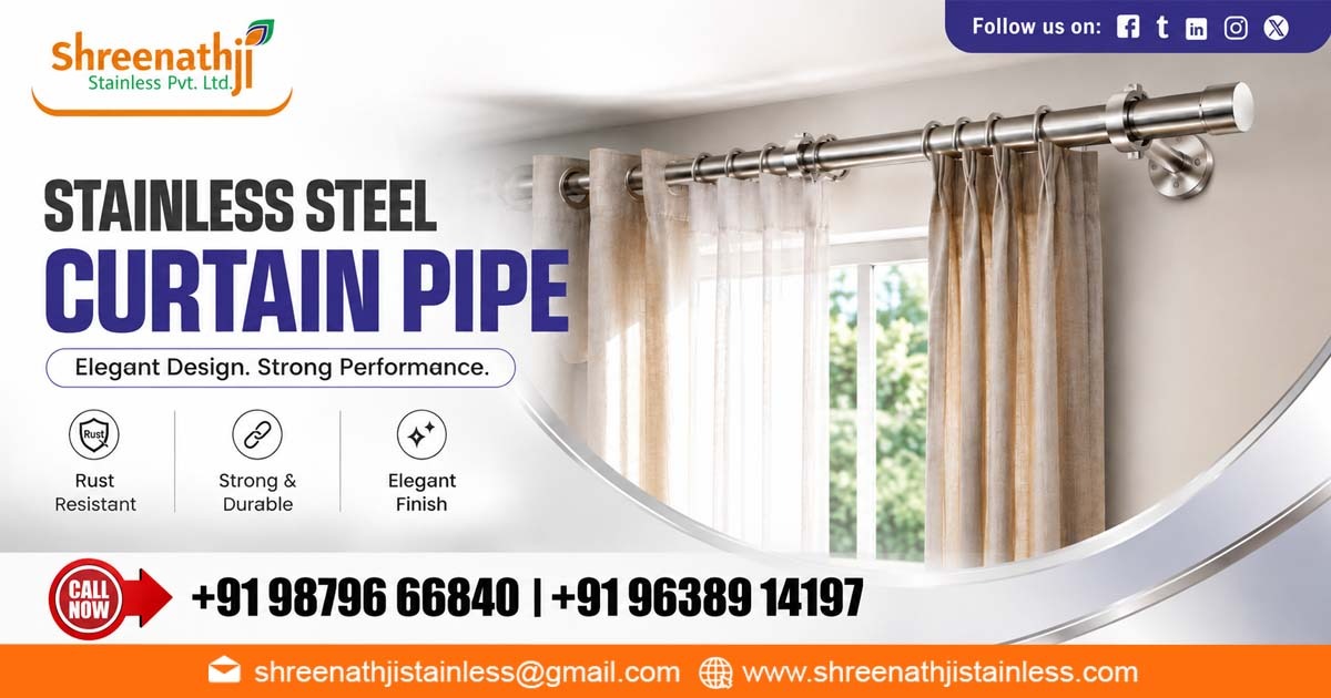 Stainless Steel Curtain Pipe Supplier In Sikkim
