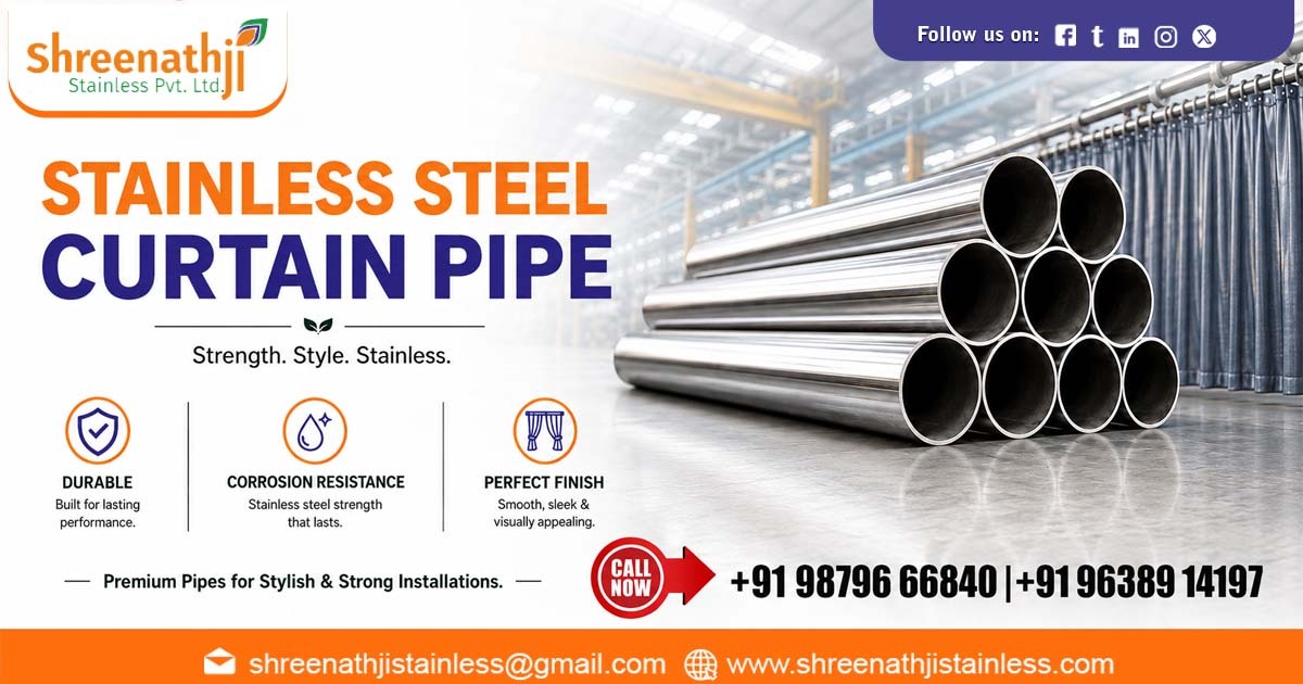 Stainless Steel Curtain Pipe Supplier In Assam